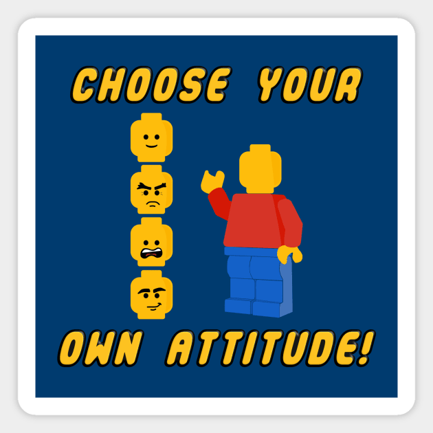 Choose Your Own Attitude! Magnet by ClothesContact